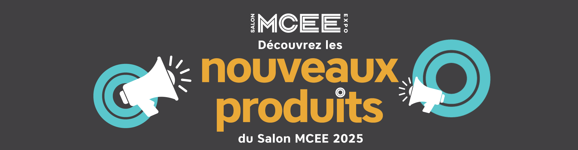 Découvrez les nouveaux produits du Salon MCEE 2025