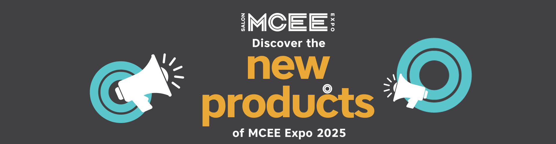 Discover the new products of MCEE Expo 2025